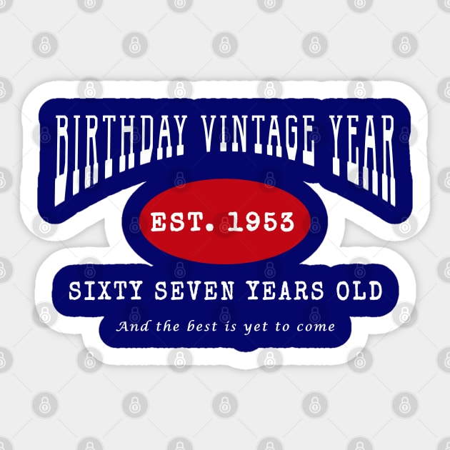 Birthday Vintage Year - Sixty Seven Years Old Sticker by The Black Panther